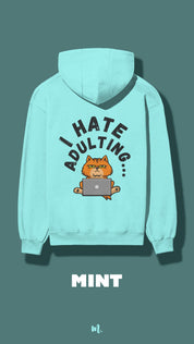 I hate adulting
