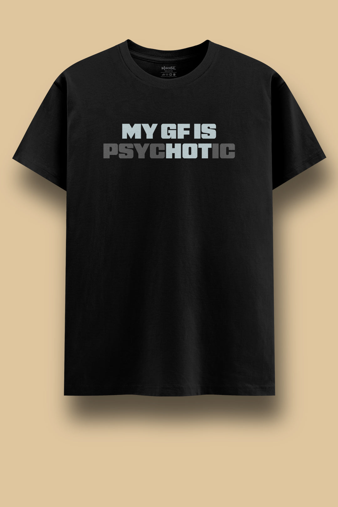MyGfisPsychoticTshirt.jpg