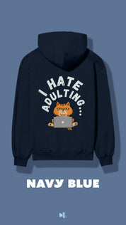 I hate adulting