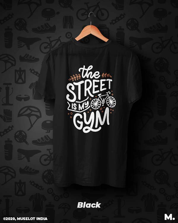 The street is my gym printed t shirts
