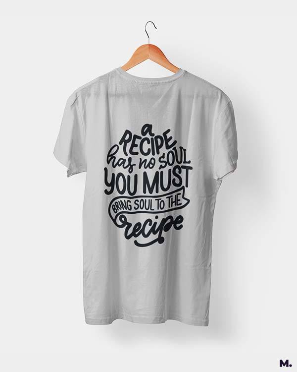 printed t shirts - Bring soul to the recipe  - MUSELOT