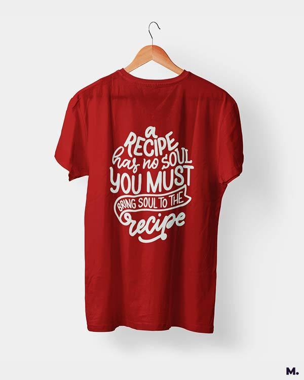 printed t shirts - Bring soul to the recipe  - MUSELOT