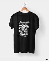 Winner never stops trying printed t shirts