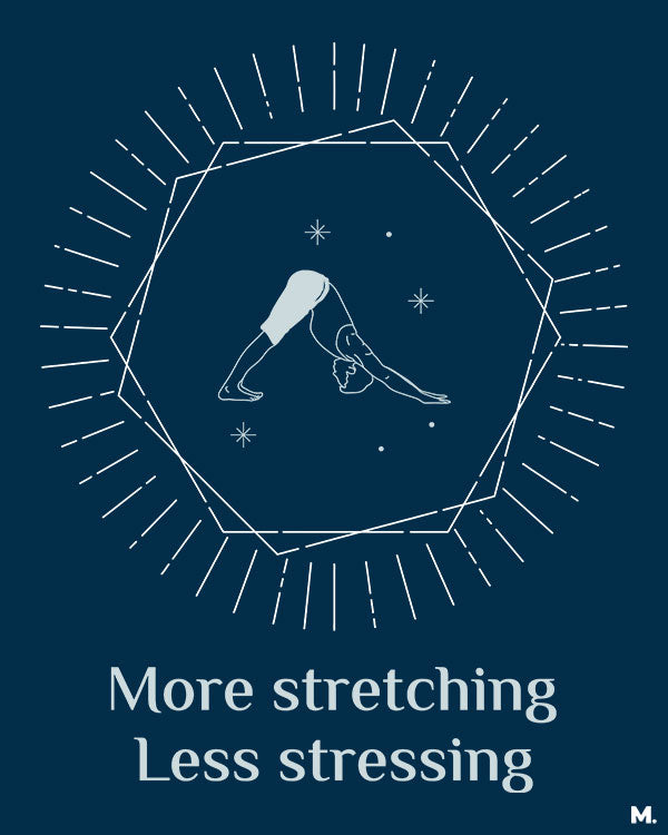 printed t shirts - Stretch more, stress less - MUSELOT