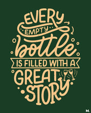 printed t shirts - Empty bottle & great stories - MUSELOT