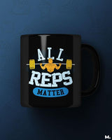 All reps matter printed mugs
