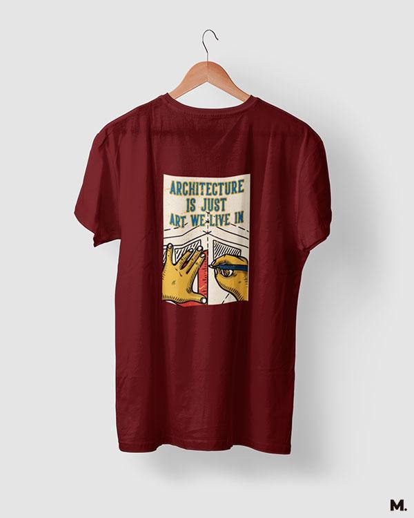 printed t shirts - Architecture is art we live in  - MUSELOT