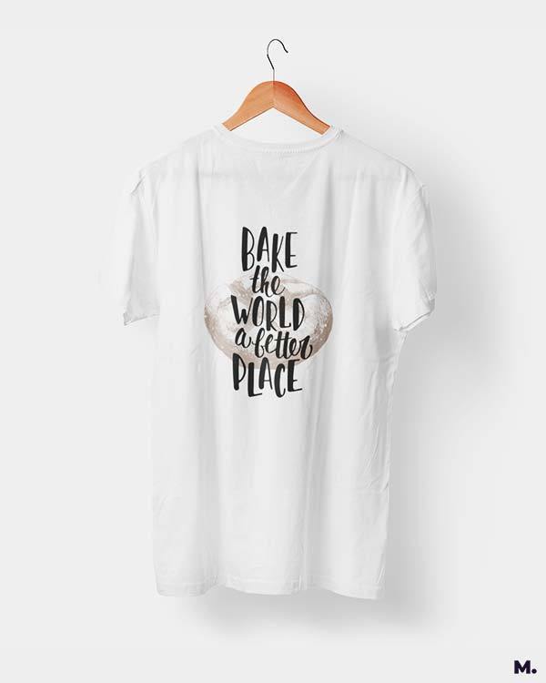 printed t shirts - Bake world a better place  - MUSELOT