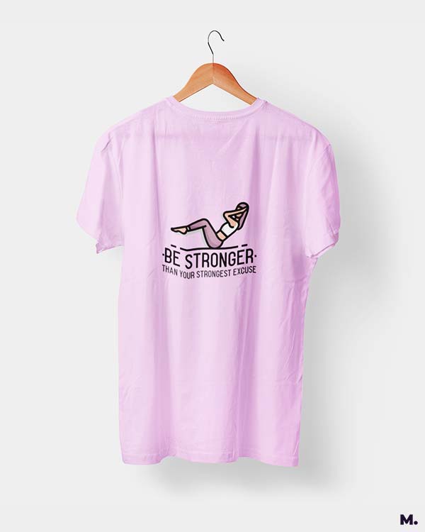 Stronger than strongest excuse printed t shirts