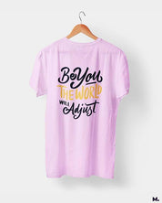 printed t shirts - Be you, world will adjust  - MUSELOT