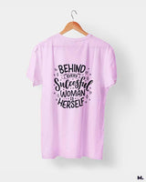 Behind successful women is herself printed t shirts