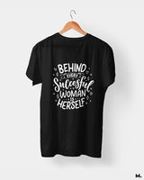 Behind successful women is herself printed t shirts