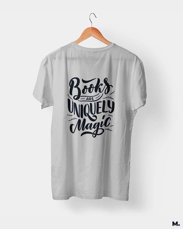 printed t shirts - Books are uniquely magic  - MUSELOT