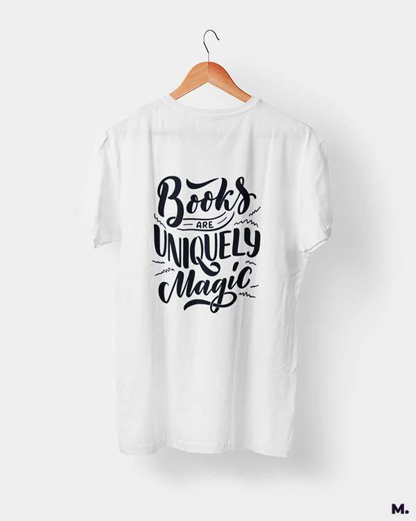 printed t shirts - Books are uniquely magic  - MUSELOT