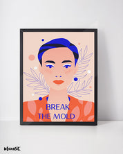 Break the mold illustrated framed and unframed posters for LGBTQ+ pride community at Muselot