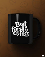 But first, coffee printed mugs