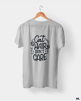 Cat hair don't care printed t shirts