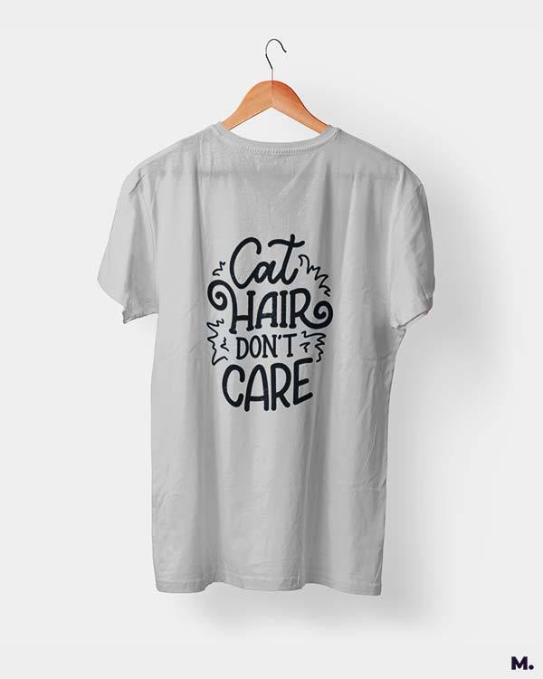 Printed t shirts - cat hair don't care  - MUSELOT