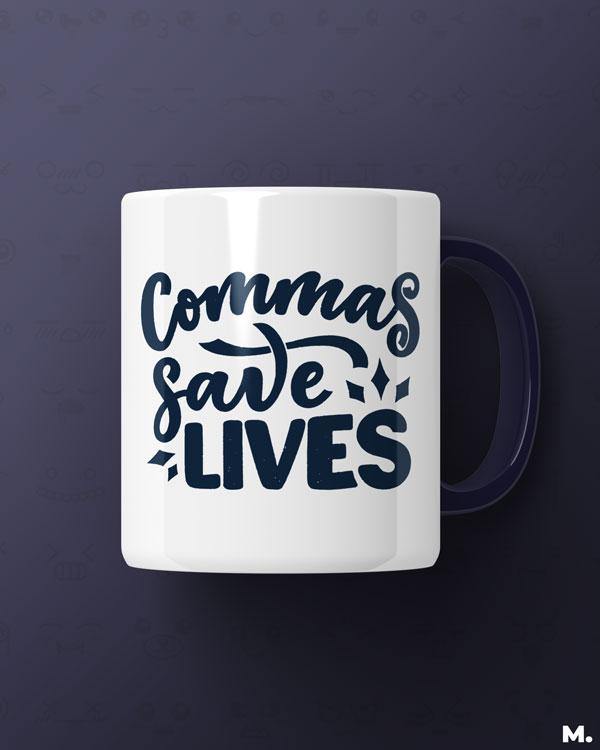  - Commas save lives  - MUSELOT