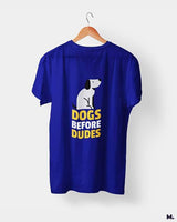 Dogs before dudes printed t shirts
