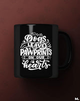 Pawprints on our heart printed mugs