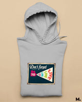 Don't forget to live printed hoodies