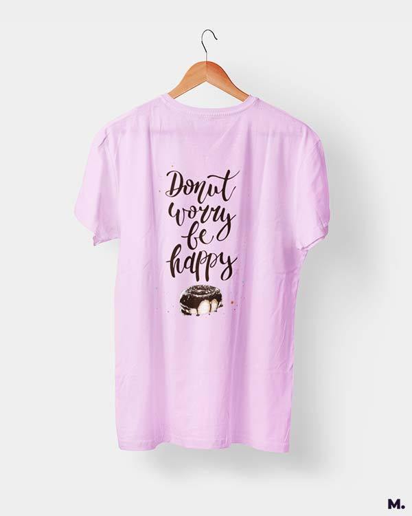Printed t shirts - Donut worry be happy  - MUSELOT