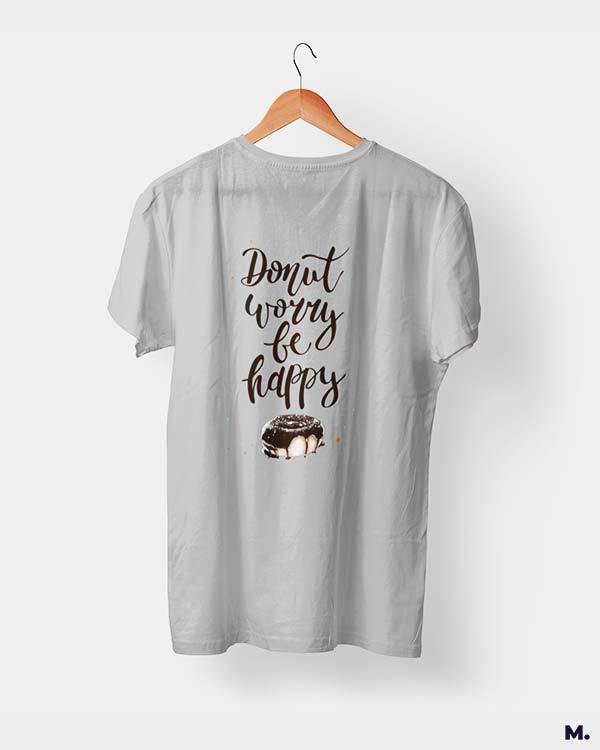 Printed t shirts - Donut worry be happy  - MUSELOT