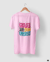 Excuses don't burn calories printed t shirts