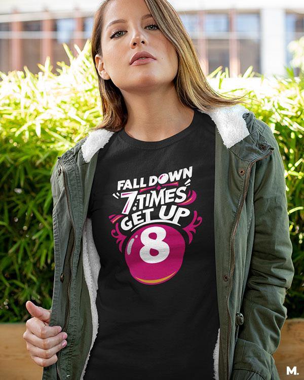printed t shirts - Fall down 7 times, get up 8  - MUSELOT