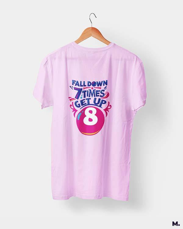 printed t shirts - Fall down 7 times, get up 8  - MUSELOT