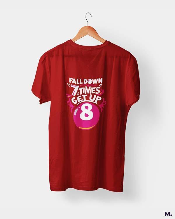 printed t shirts - Fall down 7 times, get up 8  - MUSELOT