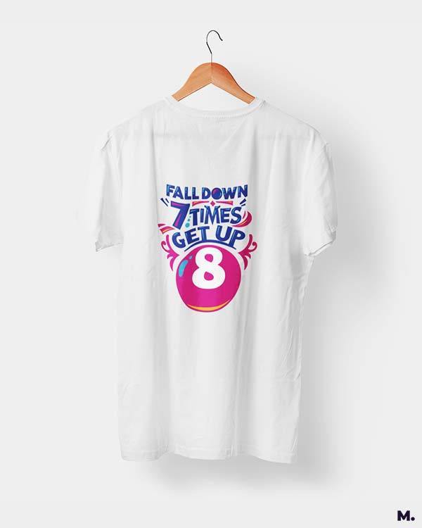 printed t shirts - Fall down 7 times, get up 8  - MUSELOT