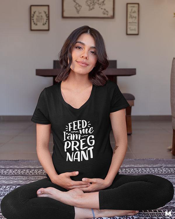Printed t shirts - Feed me I am pregnant  - MUSELOT