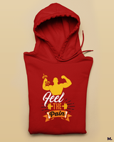 Feel the pain printed hoodies