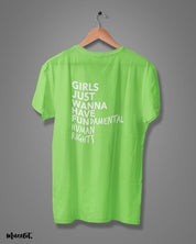 Girl's just wanna have fundamental human rights printed t shirts for women in liril green colour - Muselot