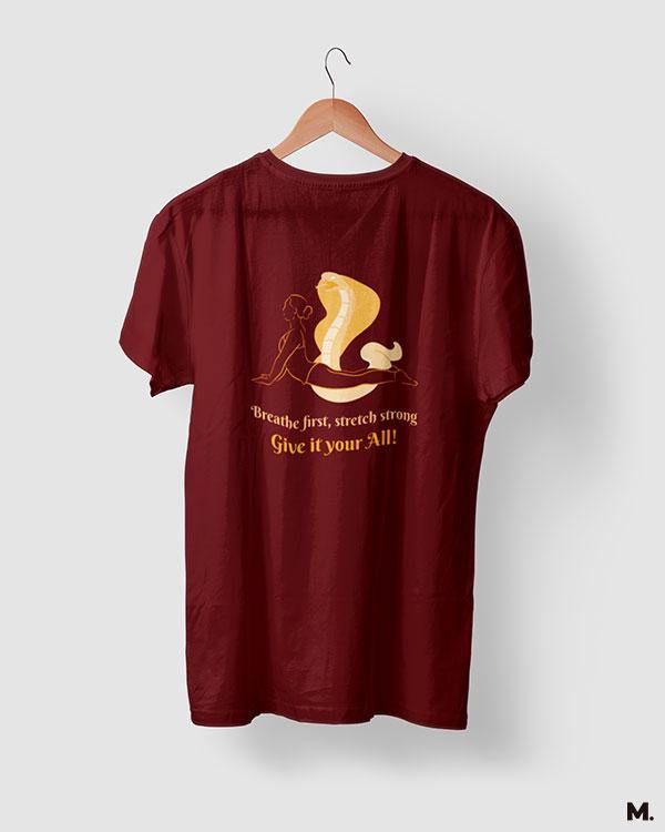 printed t shirts - Give it your all  - MUSELOT