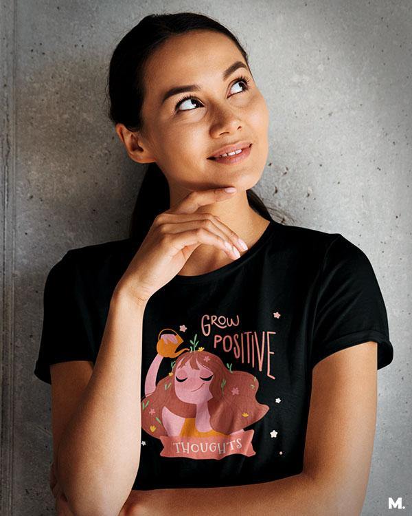 printed t shirts - Grow positive thoughts  - MUSELOT