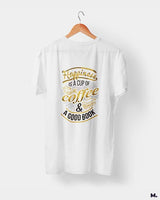 Coffee and good books printed t shirts