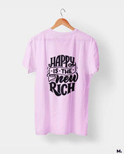 printed t shirts - Happy is the new rich  - MUSELOT