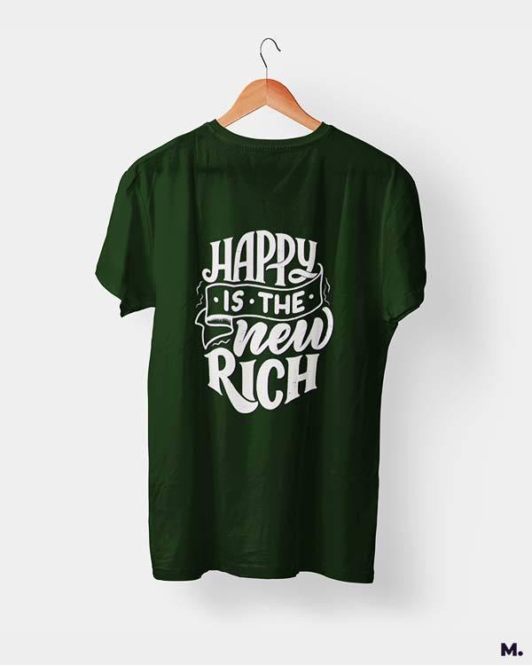 printed t shirts - Happy is the new rich  - MUSELOT