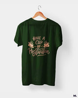 Have a cup of positive tea printed t shirts