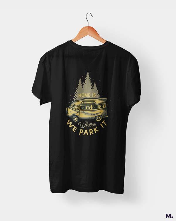 printed t shirts - Home is where we park it  - MUSELOT