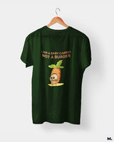 Baby carrot, not a burger printed t shirt