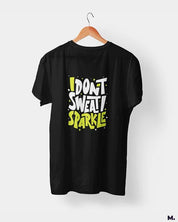 Printed t shirts - I don't sweat, I sparkle  - MUSELOT