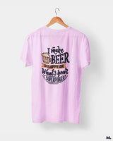 I make beer disappear printed t shirts