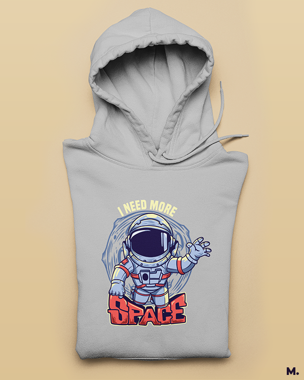 Printed hoodies - I need more space  - Muselot