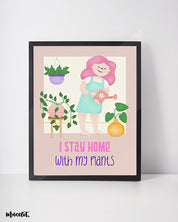 I stay home with my plants illustrated beautiful framed and unframed posters in A3 and A4 sizes - Muselot