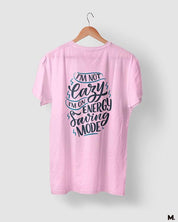 printed t shirts - Not lazy, just saving energy  - MUSELOT