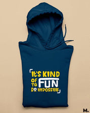Printed hoodies - It's fun to do impossible  - MUSELOT